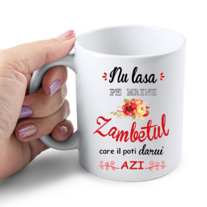 Cana Personalizata – Nu lasa pe maine, zambetul care il poti darui azi!, 350ml